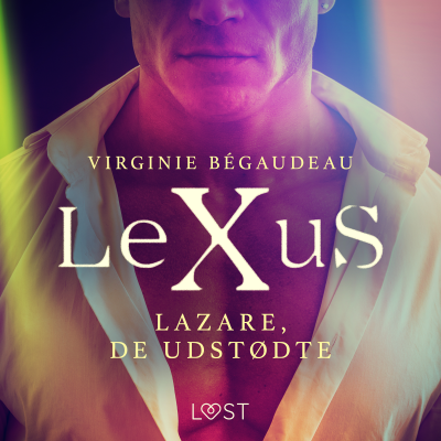 Cover image LeXuS: Lazare, de Udstødte - erotisk dystopi