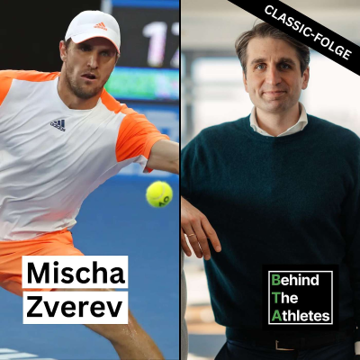 episode #127: Mischa Zverev - Ohne Team bist Du im Einzelsport Tennis nichts. (BTA Classic) artwork
