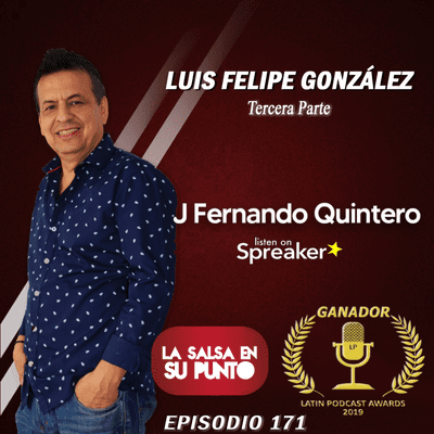 episode 171-LUIS FELIPE GONZÁLEZ Tercera Parte artwork