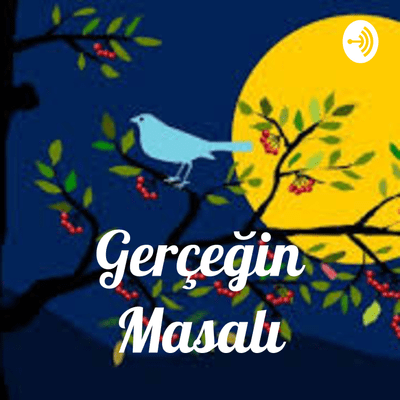Gerçeğin Masalı