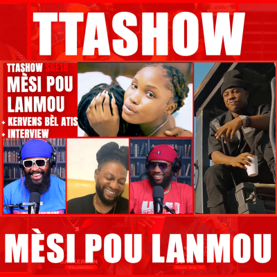 episode #TTASHOW S6E18: MÈSI POU LANMOU artwork