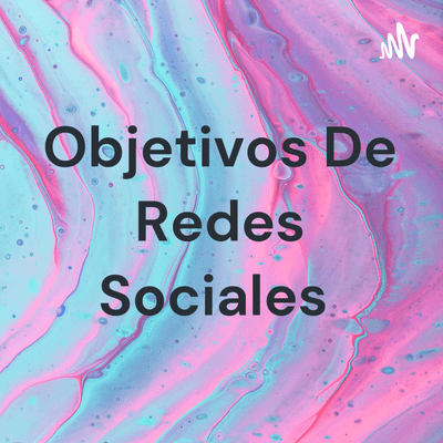 Objetivos De Redes Sociales