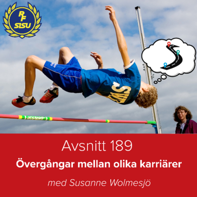 episode Avsnitt 189 - Övergångar mellan olika karriärer (Susanne Wolmesjö) artwork