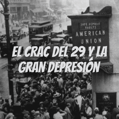 El crac del 29 y la gran depresión