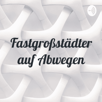 Fastgroßstädter auf Abwegen