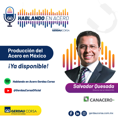 episode Hablando En Acero Gerdau Corsa - Producción del Acero en México Salvador Quesada Director CANACERO artwork