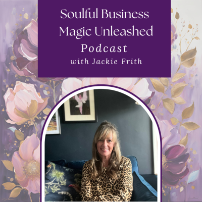 Imagen de portada del programa Soulful Business Magic Unleashed with Jackie Frith