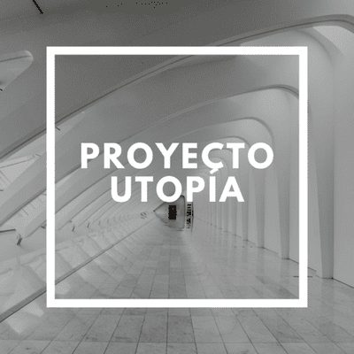 Proyecto Utopía