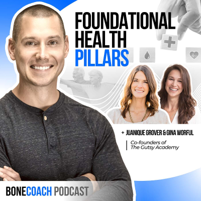 episode #140: The Order Of Healing: Foundational Health Pillars For Getting Your Life Back w/ Juanique Grover, Gina Worful & Gutsy Health + Bone Coach™ Osteoporosis & Osteopenia artwork