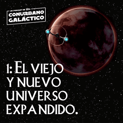 episode 1: El viejo y nuevo Universo Expandido. artwork