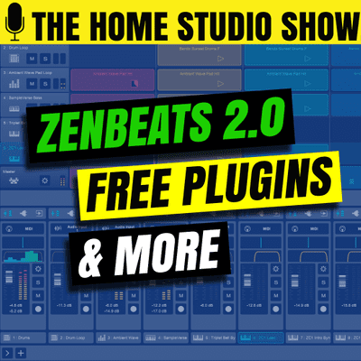episode Roland Zenbeats 2.0, IK Multimedia Mixbox, Free Plugins & More – The Home Studio Show artwork