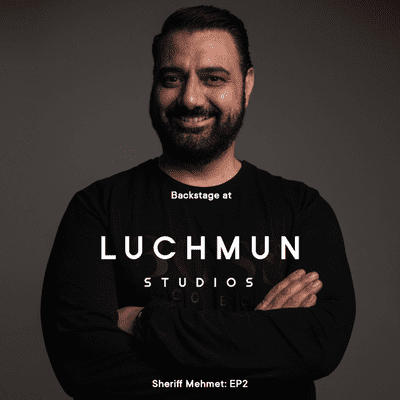 episode Backstage at Luchmun Studios - Sheriff Mehmet EP 2 artwork