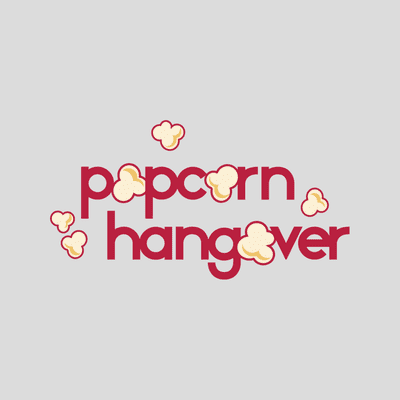 Popcorn Hangover