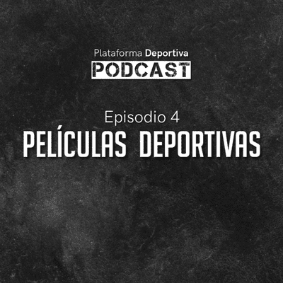 episode EP 04 | ¿Cuáles son las mejores películas deportivas? artwork