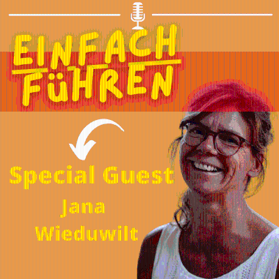 episode Jana Wieduwilt & Ich: Mütterlichkeit und Leadership - Wildes weibliches Business! artwork
