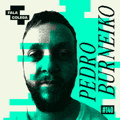 episode Podcast Fala Colega - ep.140 - Pedro Burneiko - Design e Criatividade com Leo Becker artwork