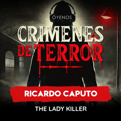 episode Temporada 2: Episodio #7 Ricardo Caputo "The Lady Killer" artwork