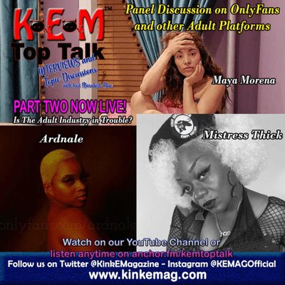 episode KEM TopTalk Interviews and Discussions with Marabelle Blue Interviews and Discussions with Mistress Thick, Maya Morena and Ardnale artwork
