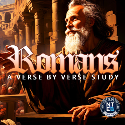 episode NTEB BIBLE STUDY: The Epistle Of Paul The Apostle To The Romans Part #2 artwork
