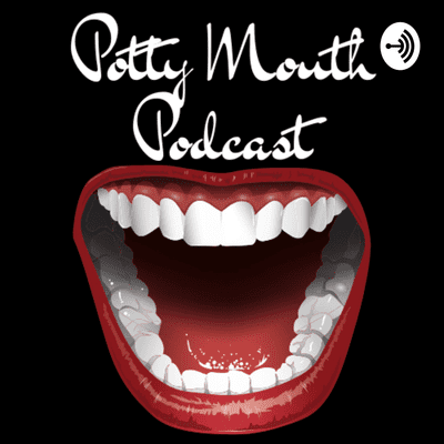 Potty Mouth Podcast