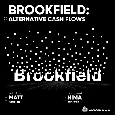 Brookfield Asset Management: Alternative Cash Flows - [Business Breakdowns, EP. 85]