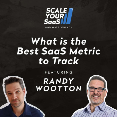 episode 330: What is the Best SaaS Metric to Track - with Randy Wootton artwork