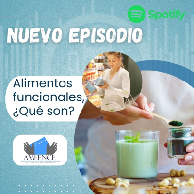 episode Alimentos funcionales, ¿Qué son? artwork