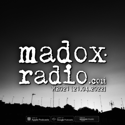 episode madox radio 021 [21.04.2022] artwork