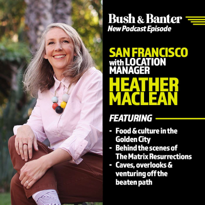 episode Heather MacLean: On Location in San Francisco – Food, Culture, and Movie Magic artwork