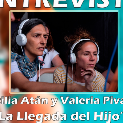 episode Entrevista Cecilia Atán y Valeria Pivato. Directoras 'La Llegada del Hijo'. artwork