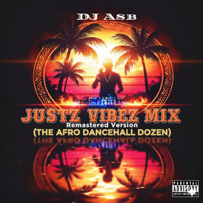 episode Justz Vibez Mix (The Afro Dancehall Dozen) [Remastered] artwork