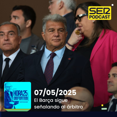 episode Hora 25 Deportes | El Barça sigue señalando al árbitro artwork