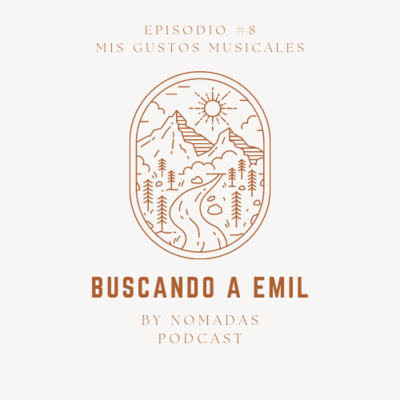 episode Buscando a Emil - E08 - Mis Gustos Musicales artwork