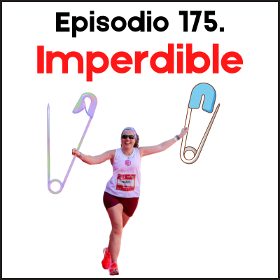 episode 175. Imperdible (con Beatriz de Spanhola) artwork