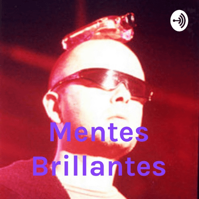 Mentes Brillantes