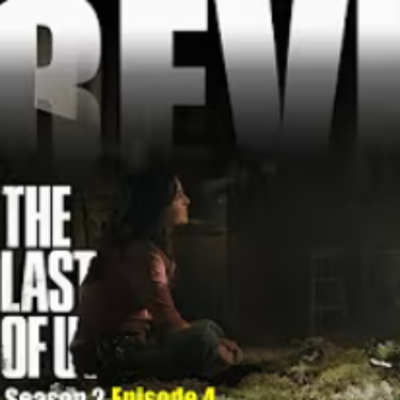episode [Review] The Last of Us Season 2 Episode 4 [Spoiler Alert] artwork