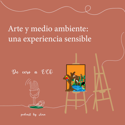 episode Arte y medio ambiente: una experiencia sensible artwork