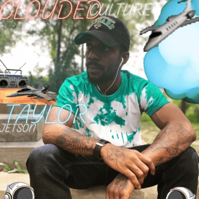 episode Clouded Culture Taylor JETSON Coming Soon artwork