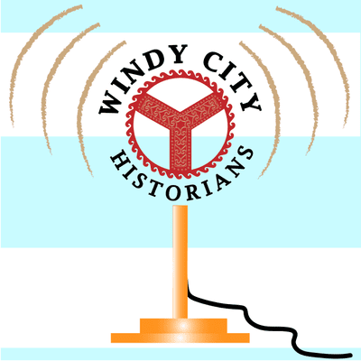 Cover image of show Windy City Historians Podcast