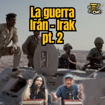 episode Ep. 200: La Guerra Irán - Irak pt. 2 artwork