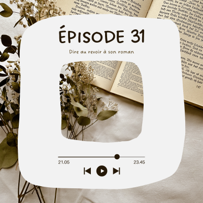 episode Ăpisode 31 - Dire au revoir Ă son roman đ€§ artwork
