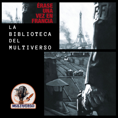 episode La Biblioteca del Multiverso: Érase una vez en Francia artwork