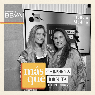 episode Olivia Medina: Conviértete en pionera, encontrar tu vocación, cómo relacionarte con la competencia y construir un negocio con impacto. artwork