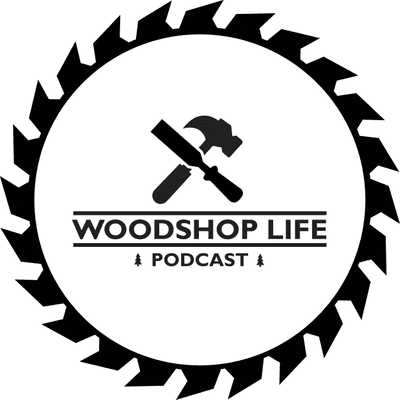 Woodshop Life Podcast