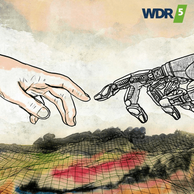 WDR 5 Die künstlich intelligente Gesellschaft