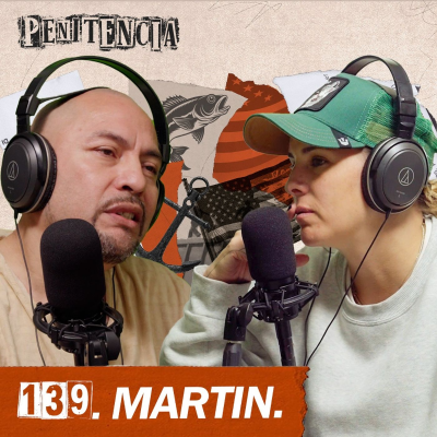 episode 139. Perdí a mis 6 hijos por pandillas: mi esposa me traicionó y deportó | Martín artwork