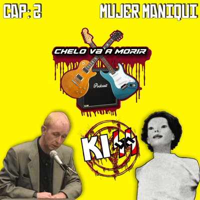 episode 2. Chelo Va A Morir - Mujer Maniquí artwork