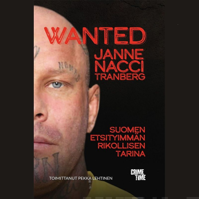 Kansikuva näyttelystä Wanted Janne "Nacci" Tranberg