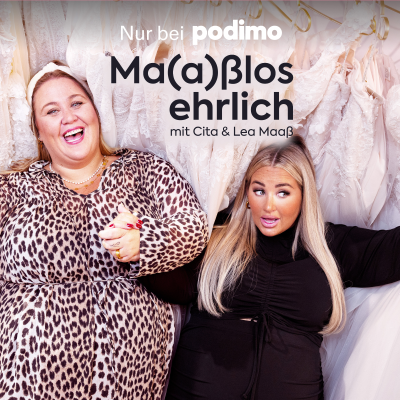 Ma(a)ßlos ehrlich - mit Cita und Lea Maaß