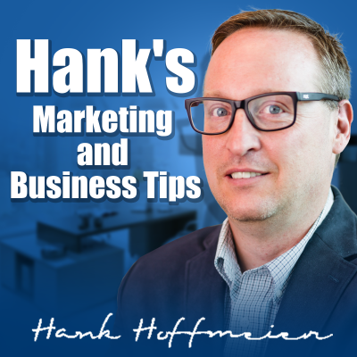 Hank's Business and Marketing Tips